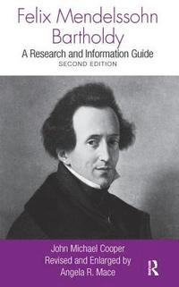 bokomslag Felix Mendelssohn Bartholdy
