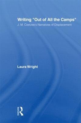 Laura Wright, Laura (Western Carolina University) Wright - Writing Out of All the Camps, Häftad