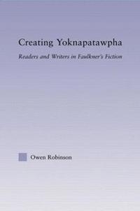 bokomslag Creating Yoknapatawpha
