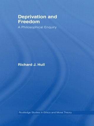 Deprivation and Freedom