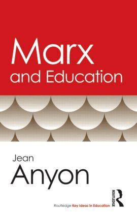 Jean Anyon - Marx and Education, Häftad