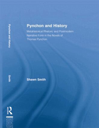 Shawn Smith - Pynchon and History, Häftad