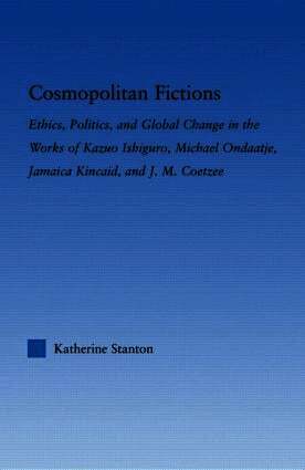 Katherine Stanton, USA) Stanton, Katherine (Princeton University, New Jersey - Cosmopolitan Fictions, Häftad