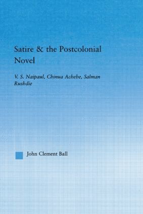 bokomslag Satire and the Postcolonial Novel