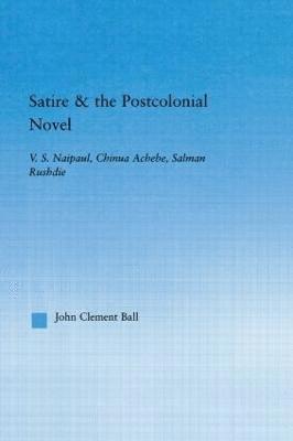 Satire and the Postcolonial Novel 1