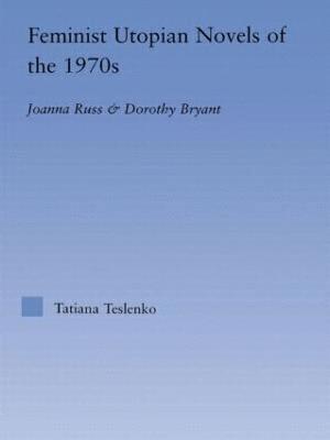 Feminist Utopian Novels of the 1970s 1