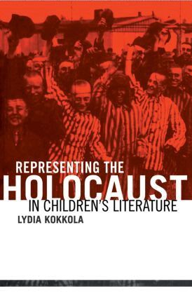Lydia Kokkola - Representing the Holocaust in Children's Literature, Häftad