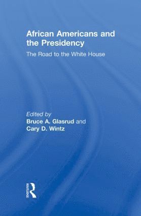 bokomslag African Americans and the Presidency