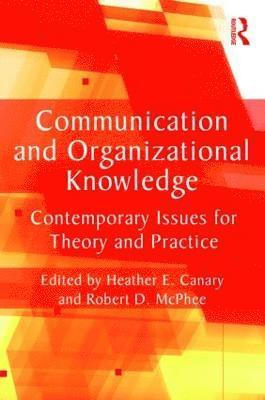 Communication and Organizational Knowledge 1