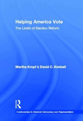 Martha Kropf, David C. Kimball - Helping America Vote, Inbunden