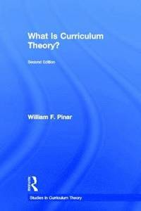 bokomslag What Is Curriculum Theory?