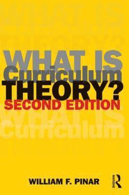 bokomslag What Is Curriculum Theory?