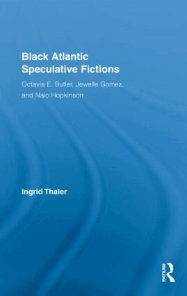 Ingrid Thaler - Black Atlantic Speculative Fictions, Inbunden