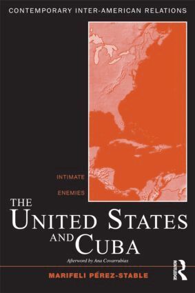 Marifeli Pérez-Stable - United States and Cuba, Häftad