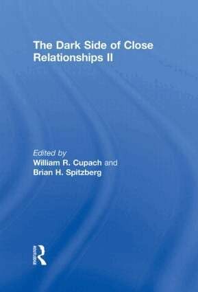 William R. Cupach, Brian H. Spitzberg - Dark Side of Close Relationships II, Inbunden