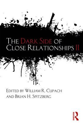 William R. Cupach, Brian H. Spitzberg - Dark Side of Close Relationships II, Häftad