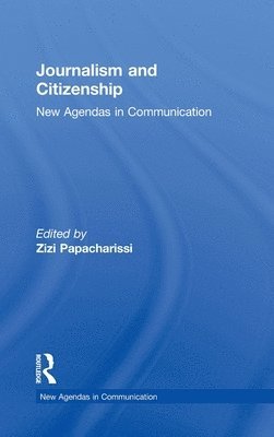 Zizi Papacharissi, USA) Papacharissi, Zizi (University of Illinois at Chicago - Journalism and Citizenship, Inbunden