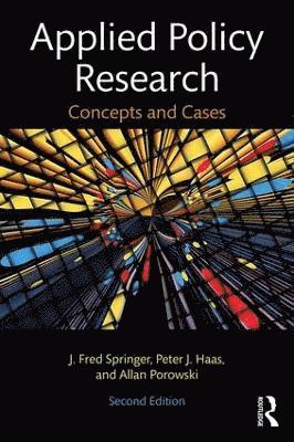 J. Fred Springer, Peter J. Haas, Allan Porowski, USA) Haas, Peter J. (San Jose State University, J Fred Springer, Peter J Haas - Applied Policy Research, Häftad