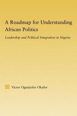 bokomslag A Roadmap for Understanding African Politics