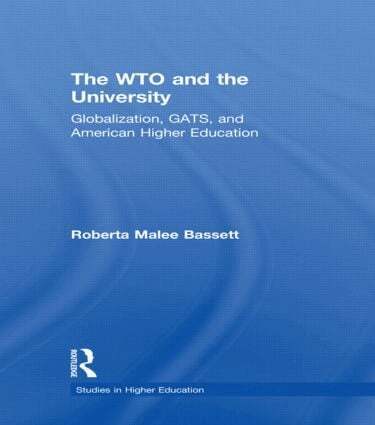 Roberta Malee Bassett - WTO and the University, Häftad