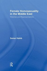 bokomslag Female Homosexuality in the Middle East