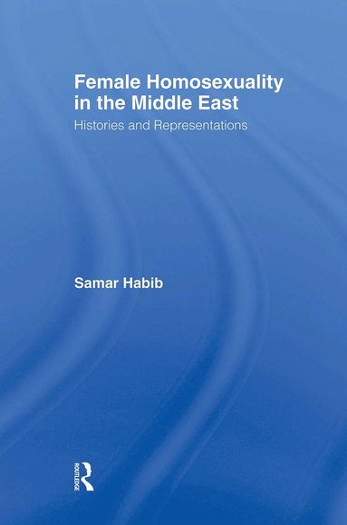 bokomslag Female Homosexuality in the Middle East