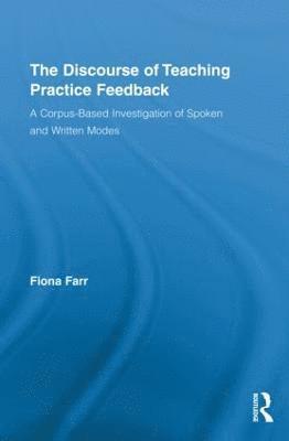 bokomslag The Discourse of Teaching Practice Feedback