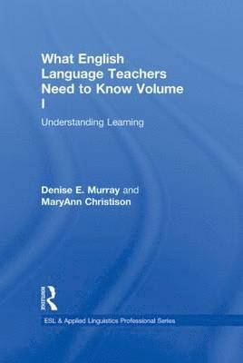 bokomslag What English Language Teachers Need to Know Volume I