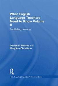 bokomslag What English Language Teachers Need to Know Volume II