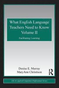 bokomslag What English Language Teachers Need to Know Volume II
