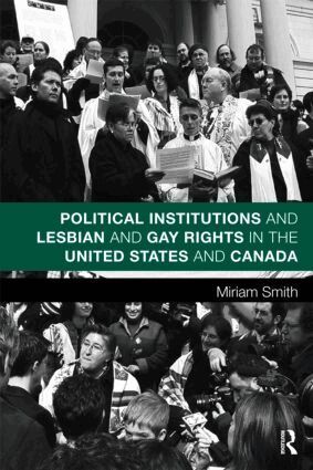 Miriam Smith - Political Institutions and Lesbian and Gay Rights in the United States and Canada, Häftad