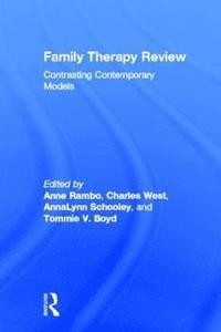 bokomslag Family Therapy Review: Contrasting Contemporary Models