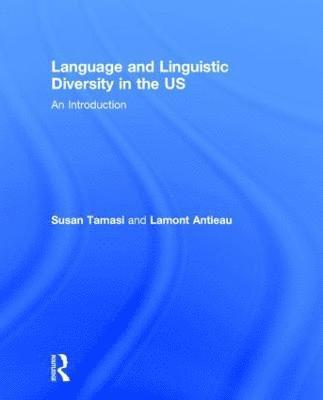 bokomslag Language and Linguistic Diversity in the US