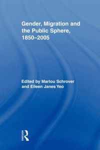 bokomslag Gender, Migration, and the Public Sphere, 1850-2005