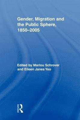 bokomslag Gender, Migration, and the Public Sphere, 1850-2005