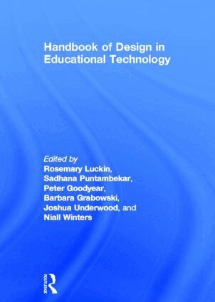 Rosemary Luckin, Sadhana Puntambekar, Peter Goodyear, Barbara L Grabowski, Joshua Underwood, Niall Winters - Handbook of Design in Educational Technology, Inbunden