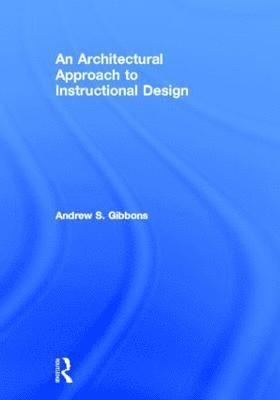 An Architectural Approach to Instructional Design 1