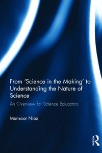 bokomslag From 'Science in the Making' to Understanding the Nature of Science