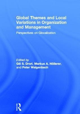 bokomslag Global Themes and Local Variations in Organization and Management