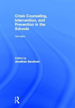 Jonathan Sandoval, USA) Sandoval, Jonathan (University of California, Davis - Crisis Counseling, Intervention and Prevention in the Schools, Inbunden