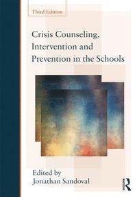 bokomslag Crisis Counseling, Intervention and Prevention in the Schools