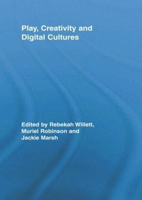 Play, Creativity and Digital Cultures 1