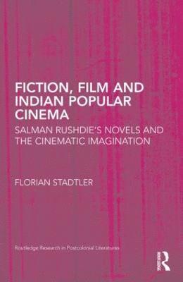 bokomslag Fiction, Film, and Indian Popular Cinema