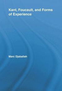 bokomslag Kant, Foucault, and Forms of Experience