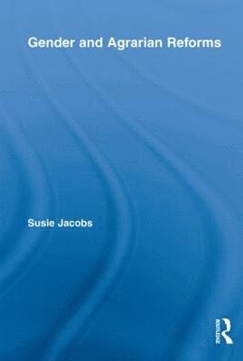 Susie Jacobs, UK) Jacobs, Susie (Manchester Metropolitan University - Gender and Agrarian Reforms, Häftad