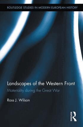 Ross Wilson - Landscapes of the Western Front, Inbunden