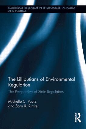 Michelle C. Pautz, Sara Rinfret - Lilliputians of Environmental Regulation, Inbunden
