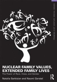 bokomslag Nuclear Family Values, Extended Family  Lives