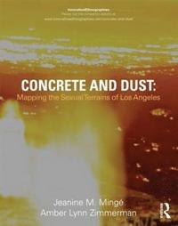 bokomslag Concrete and Dust: Mapping the Sexual Terrains of Los Angeles