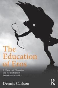 bokomslag The Education of Eros